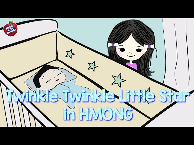 Hmong Channel Twinkle Twinkle Little Star in Hmong on Hmong Kids Channel