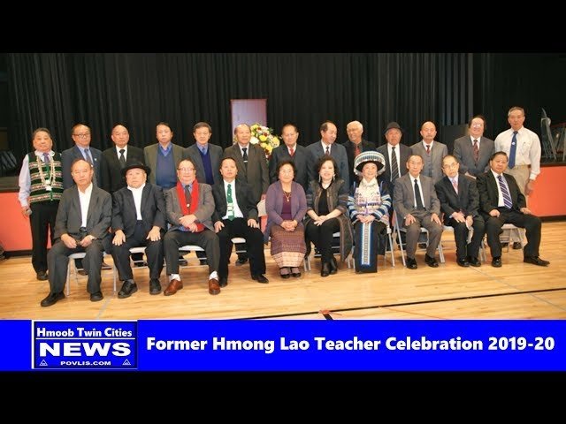 Hmoob Twin cities News:   Former Hmong Lao Teacher Celebration New Year 2019-20