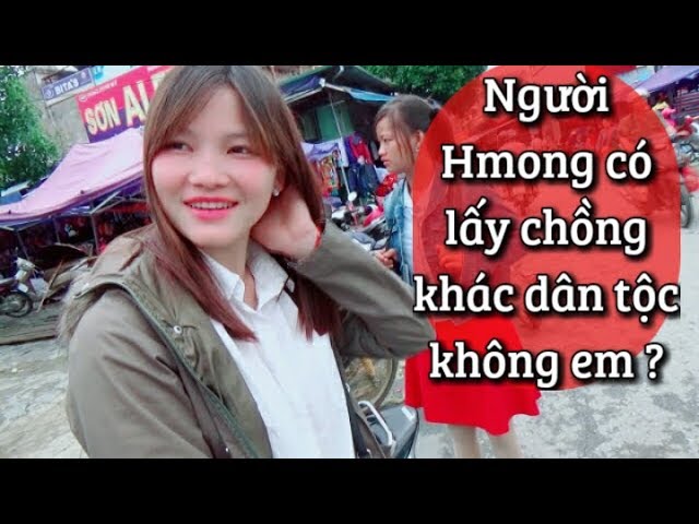 DTVN – Sự thật về chuyện lấy chồng của dân tộc Hmong
