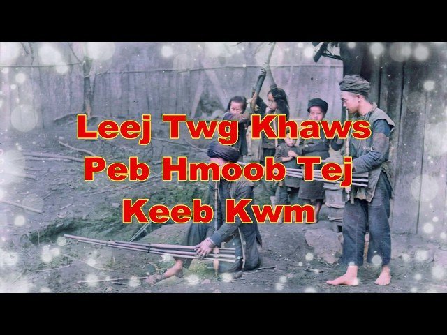 Leej Twg Khaws Hmoob Tej Keeb Kwm