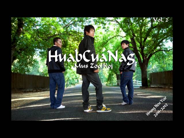 New Hmong Music 2011 – 2012- HuabCuaNag vol. 2 Mus Zoo Koj – Tseem Tos Koj.wmv