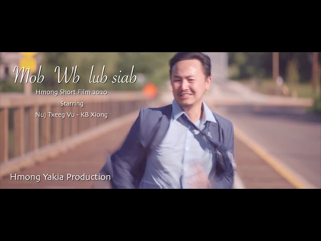 Mob Wb Lub Siab – Hmong New Movie 2020