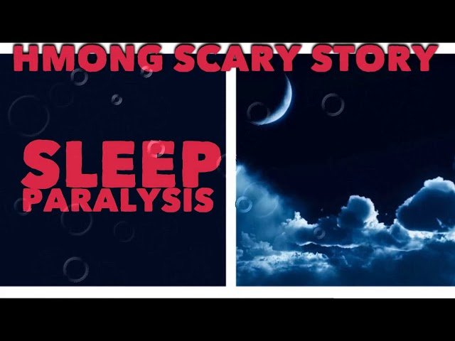 HMONG SCARY STORY Sleep Paralysis