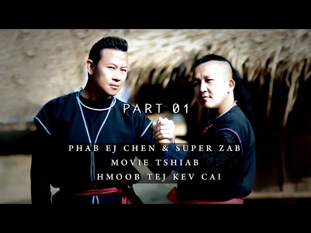 Hmoob tej kev cai Part 01, ( Chen Vang Thiab Super Zab )