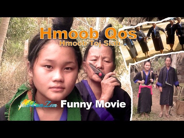 Hmong New Movie | Funny Movie: Hmoob Qos Hmoob Toj Siab 2017. 2/14/2017