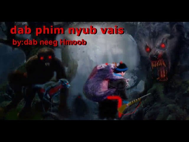 Dab neeg hmoob tua dab phim nyub vais