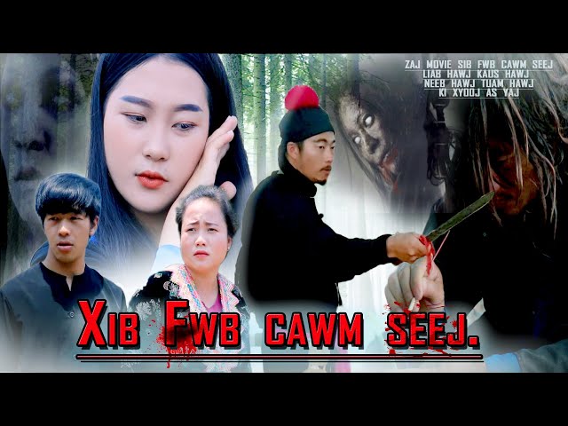 Xib fwb cawm seej yuj laim [ hmong new movie 2020 ] part 1