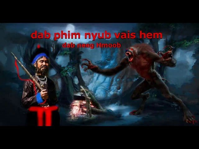 Dab neeg phim nyub vais tom co thiab hmoob