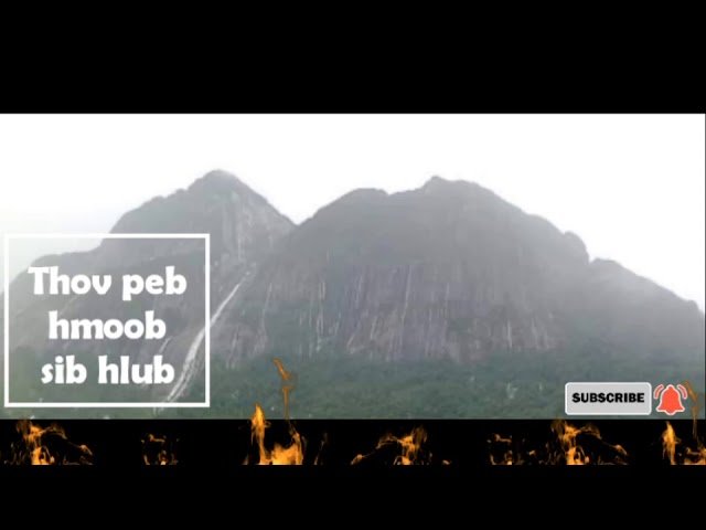 HMONG Sib Pauv tswv yim haum huab cua hais txog 2 tus nyab laj ua saib tsig taus peb