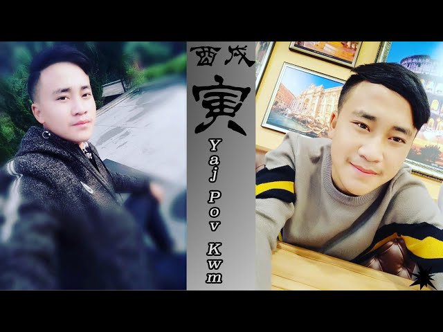 Yaj Pov Kwm – Yuav Nco Ntsoov Koj Cia (Hmong New Song 05/15/2020)