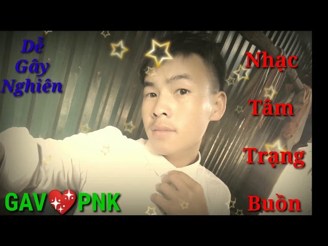 Nhạc Buồn Tâm Trạng Gây Nghiện Hay Nhất 2020 – Trai Trẻ Hmong Vlogs