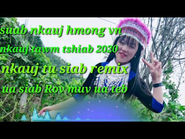 Tap zaj nkauj hmong remix  tu siab tshiab 2020
