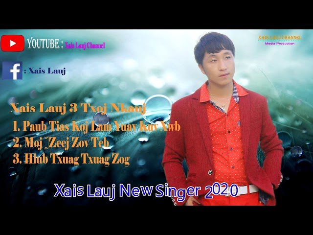 Xais Lauj 3 Zaj Nkauj Kho Siab Thiab Lom Zem Nawb – Hmong New Song 2020- 2021
