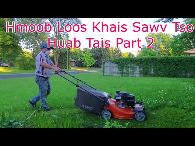Hmoob LOOS KHAIS Sawv Tso HUAB TAIS Part 2     5/31/2020