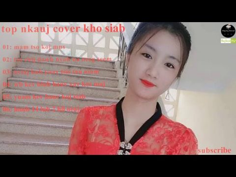 top nkauj cover kho siab (nhạc buồn hmong) nkauj tshiab cover