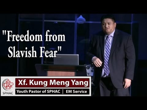 07-26-2020 || EM Service "Freedom from Slavish Fear" || Xf. Kung Meng Yang
