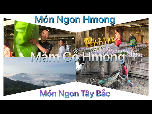 Mâm Cỗ Của Người Hmong Tây Bắc | Khám Phá Tây Bắc
