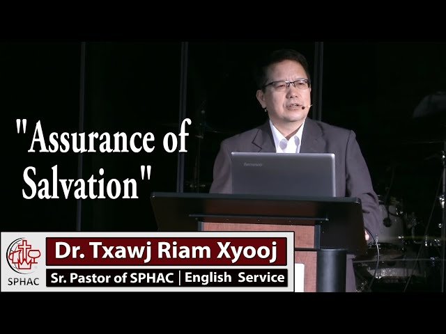 08-02-2020 || English Service “Assurance of Salvation” || Dr. Txawj Riam Xyooj