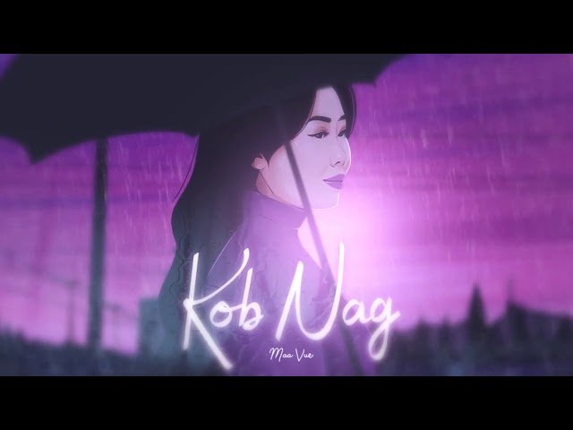 Kob Nag –  Maa Vue (Official Audio)