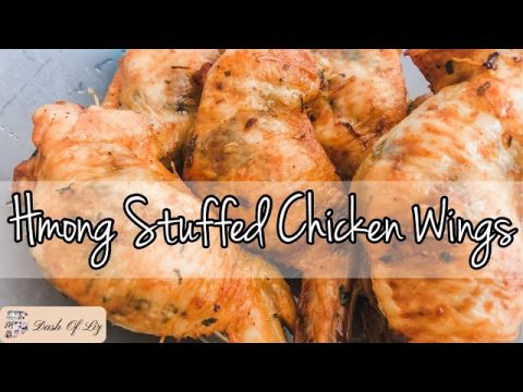 Making Hmong Style Stuffed Chicken Wings | Cook With Me | Hmong Food | How To | Dash Of Liz