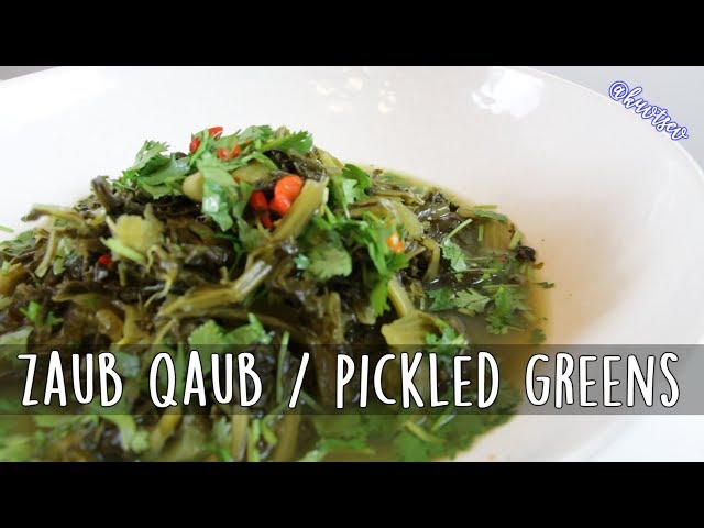 Hmong Food Zaub Qaub by Kuv Tsev