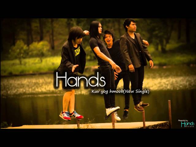 Kuv yog Hmoob – Hands[New Single]