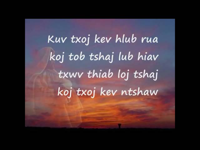 Hmong Christian Song – Tswv Yexus Has Tas