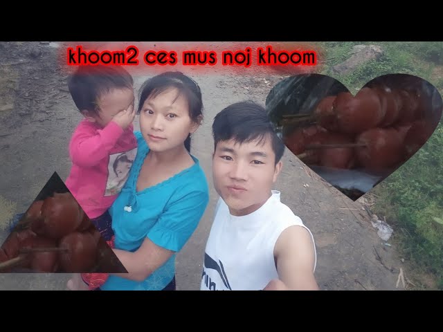Khoom khoom mus noj qhoob noom _ Yam Zoov Ham hmong VN