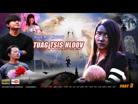Hlub Nco Ntsoov Tuag Tsis Hloov ( Hmong Sad Love Story 2020 ) Part 03