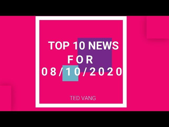 TOP 10 NEWS FOR MONDAY 08/10/2020 (HMONG)