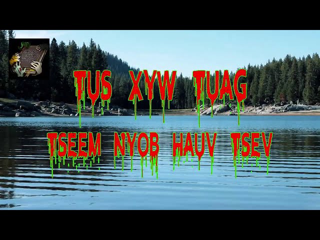 Tus Xyw Tuag Tseem Nyob Huav Tsev (Hmong Scary Story)