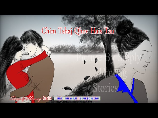 Chim Tshaj Qhov Hais Tau | Hmong Story 8/17/2020