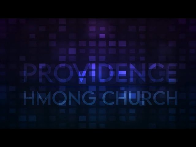 Providence Hmong Church Worship Service (82020) – Hmong