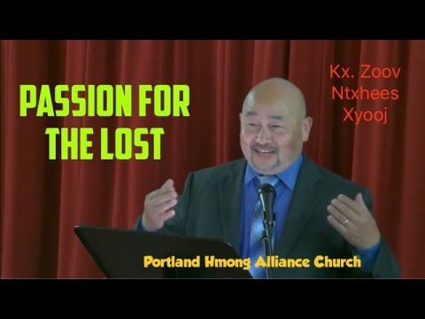 Portland Hmong Alliance Church Live stream 09/06/20 Kx. Zoov Ntxhees Xyooj "Passion for the Lost"