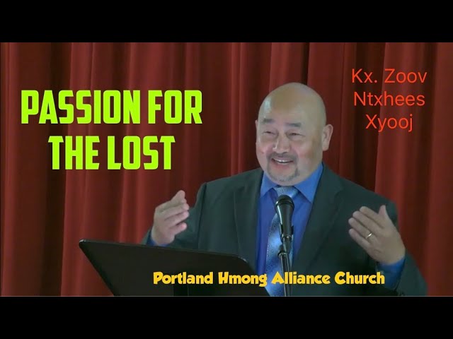 Portland Hmong Alliance Church Live stream 09/06/20 Kx. Zoov Ntxhees Xyooj “Passion for the Lost”