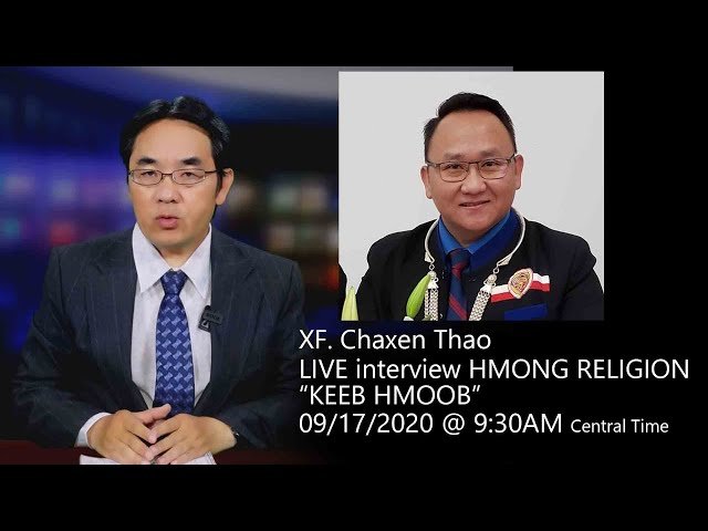 LIVE interview XF. Chaxen Thao on a Hmong Religion “KEEB HMOOB”