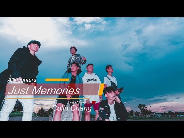 AllKnighters – Just Memories ft. Colin Chang