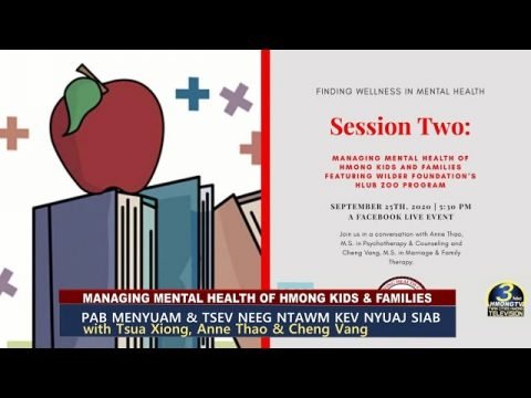 MANAGING MENTAL HEALTH OF HMONG KIDS & FAMILIES, BY HMONG HEALTH CARE PROFESSIONALS COALITION.