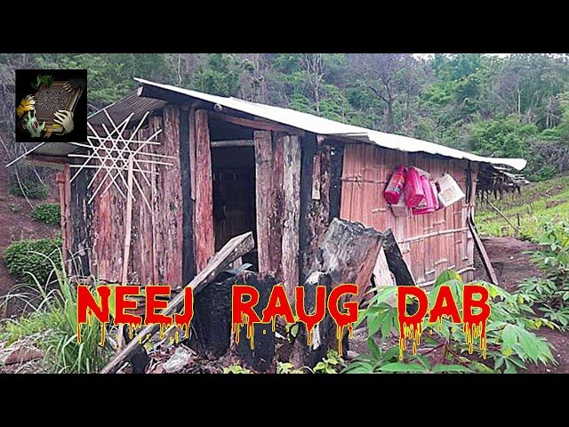 Neej Raug Dab (Hmong Scary Story)