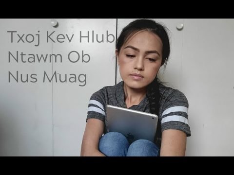 Txoj Kev Hlub Ntawm Ob Nus Muag | Neej Neeg Hmoob | Hmong Story