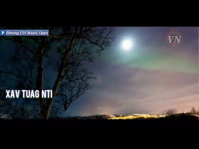 Nkauj Tawm Tshiab 2020.XAV TUAG NTI .Daim Xyooj cover.hmong F19 Music Oppo.