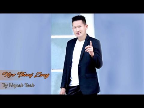 Hmong New Song Nco thauj zaug By Nquab tsab 2020-2021