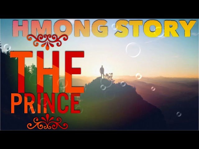 HMONG STORY The Prince