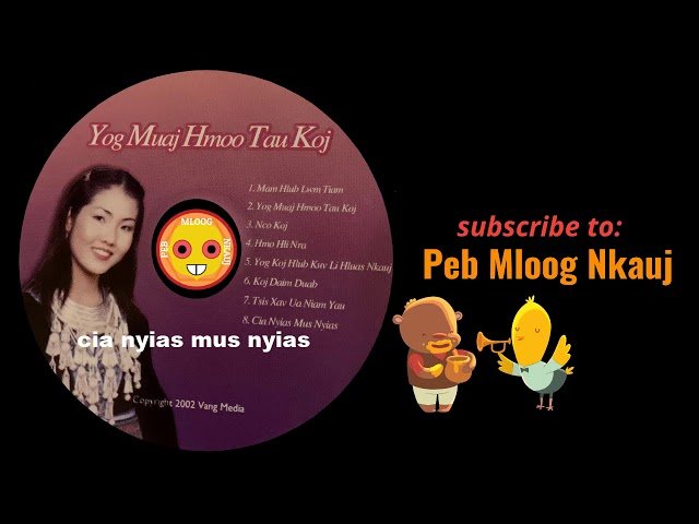 Hmong Classic Nkauj Hmoob – cia nyias mus nyias