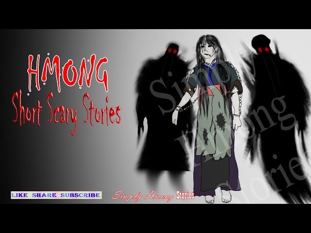 November Hmong Short Scary Stories 11/02/2020