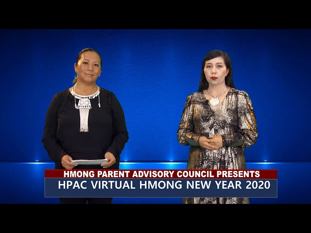 HPAC VIRTUAL HMONG NEW YEAR 2020. Sponsored by St. Paul Public School.