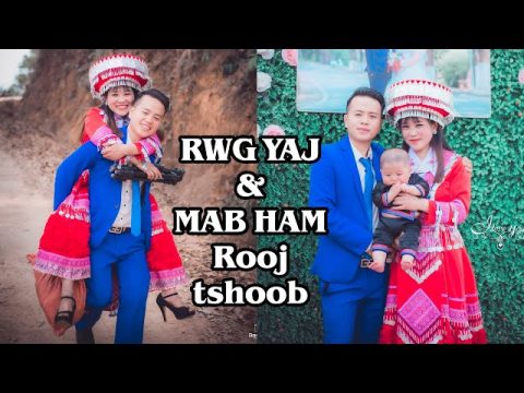 Hmong nyab laj 2020 "RWG YAJ MAB HAM ROOJ TSHOOB" (Hmong wedding 2020)