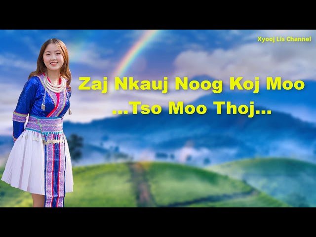 Tso Moo Thoj – Zaj Nkauj Noog Koj Moo – Hmong New Song