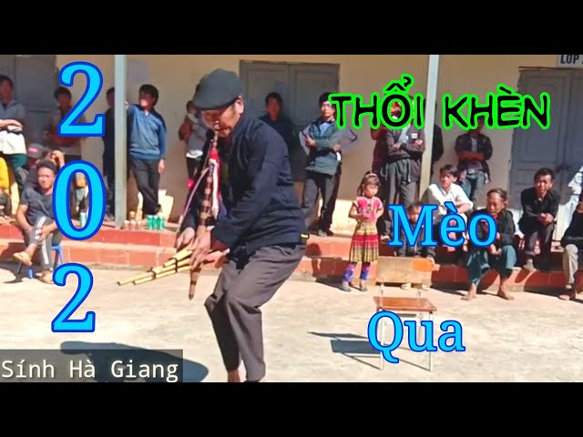 DTMVN – THỔI KHÈN (Hmong Tại Thôn Mèo Qua) – Ông Già – Hờ ! Vừ A Dính Channell