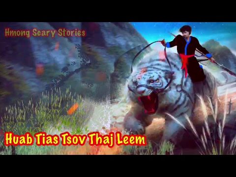 Huab Tais Tsov Thaj Leem (Hmong Action Story)